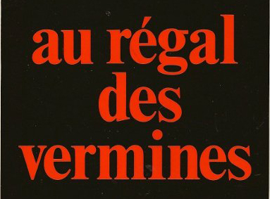 1985 – Au régal des vermines